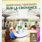 Questions-Réponses Sur La Croyance 7-12 ANS