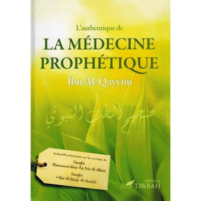 L'authentique de la médecine prophétique