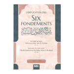 L’explication des Six Fondements par Cheikh Soulayman ar-Ruhayli - Edition kataba