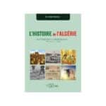L'Histoire de de l'Algérie des phéniciens à l'indépendance - Livre d'Histoire